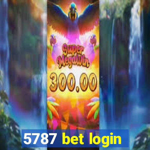 5787 bet login